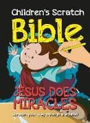 Produktbild: Children's Scratch Bible: Jesus Does Miracles