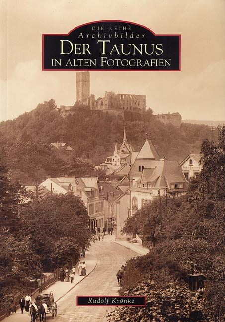 Produktbild: Der Taunus in alten Fotografien