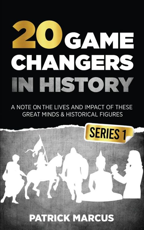 Produktbild: 20 Game Changers In History (Series 1); A Note on the Lives and Impact of these Great Minds & Historical Figures (Edison, Freud, Mozart, Joan Of Arc, Jesus, Gandhi, Einstein, Buddha, and more)