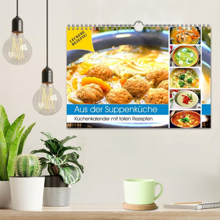 Produktbild: Aus der Suppenk&uuml;che. K&uuml;chenkalender mit tollen Rezepten (Wandkalender 2026 DIN A4 quer), CALVENDO Monatskalender