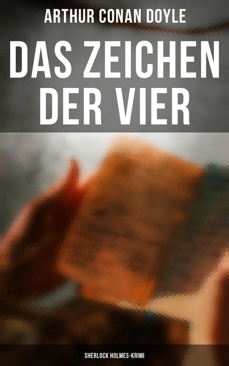 Produktbild: Das Zeichen der Vier: Sherlock Holmes-Krimi