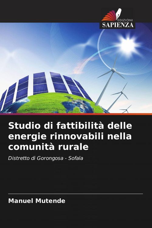 Produktbild: Studio di fattibilit&agrave; delle energie rinnovabili nella comunit&agrave; rurale