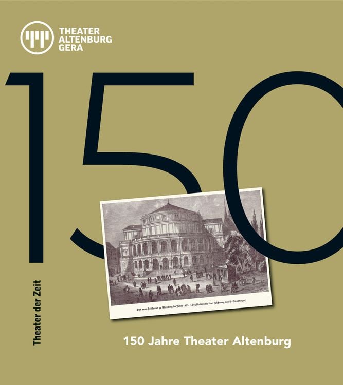 Produktbild: 150 Jahre Theater Altenburg