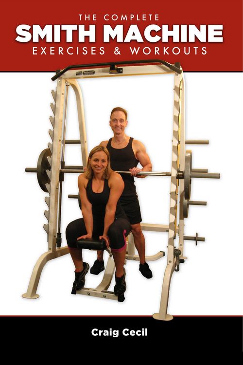 Produktbild: The Complete Smith Machine: Exercises & Workouts