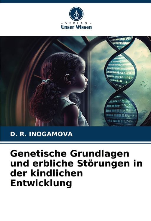 Produktbild: Genetische Grundlagen und erbliche St&ouml;rungen in der kindlichen Entwicklung