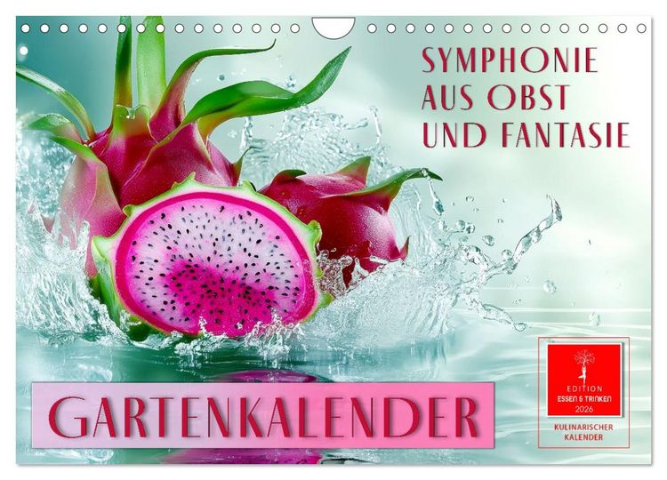 Produktbild: Gartenkalender - Symphonie aus Obst und Fantasie (Wandkalender 2026 DIN A4 quer), CALVENDO Monatskalender