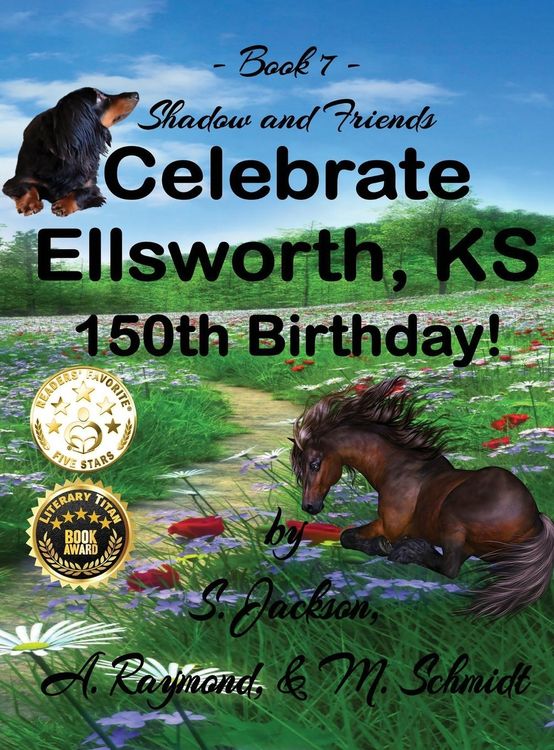 Produktbild: Shadow and Friends Celebrate Ellsworth, KS, 150th Birthday