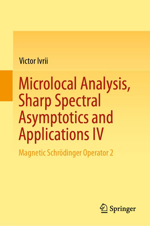 Produktbild: Microlocal Analysis, Sharp Spectral Asymptotics and Applications IV