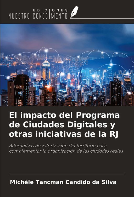 Produktbild: El impacto del Programa de Ciudades Digitales y otras iniciativas de la RJ