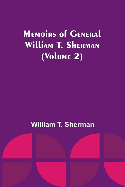 Produktbild: Memoirs of General William T. Sherman (Volume 2)
