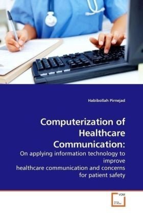 Produktbild: Pirnejad, H: Computerization of Healthcare Communication: