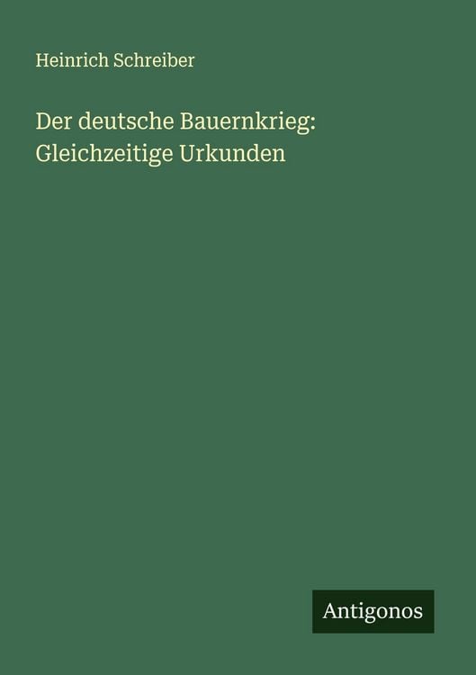 Produktbild: Der deutsche Bauernkrieg: Gleichzeitige Urkunden