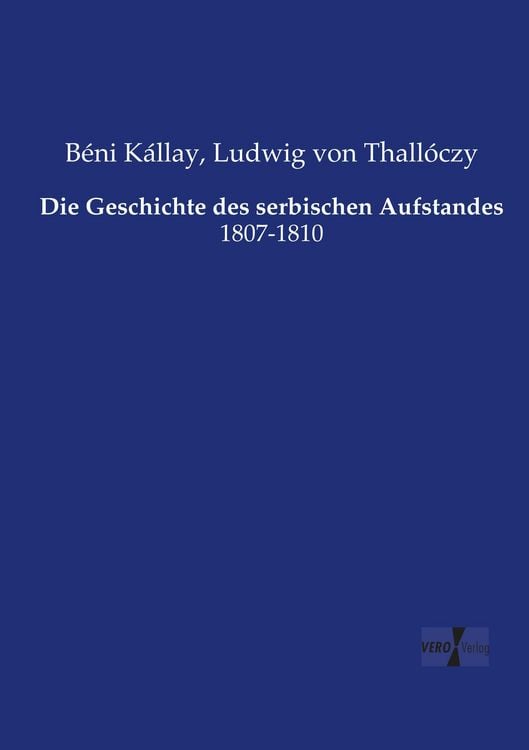 Produktbild: Die Geschichte des serbischen Aufstandes