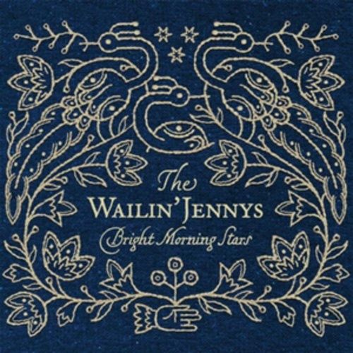 Produktbild: Wailin' Jennys, T: Bright morning stars
