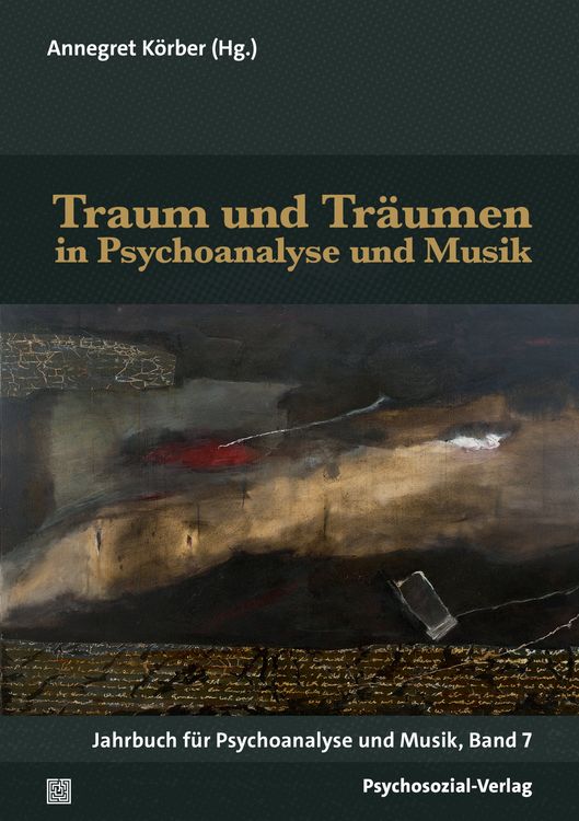 Produktbild: Traum und Tr&auml;umen in Psychoanalyse und Musik
