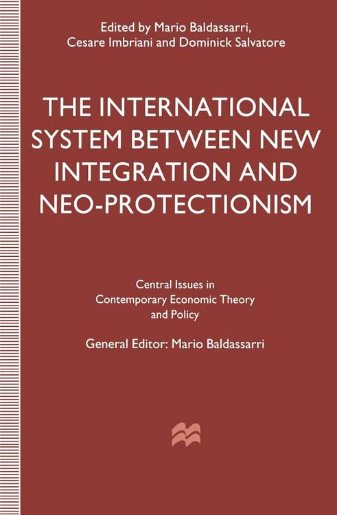 Produktbild: The International System between New Integration and Neo-Protectionism