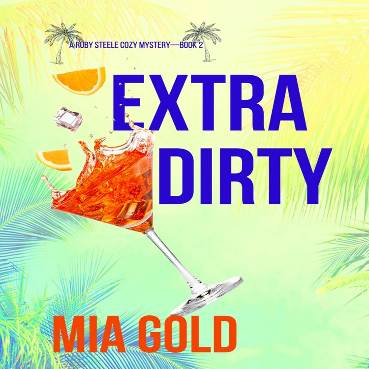 Produktbild: Extra Dirty (A Ruby Steele Cozy Mystery&mdash;Book 2)