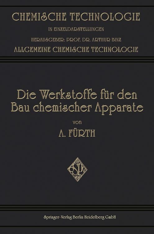 Produktbild: Die Werkstoffe f&uuml;r den bau Chemischer Apparate