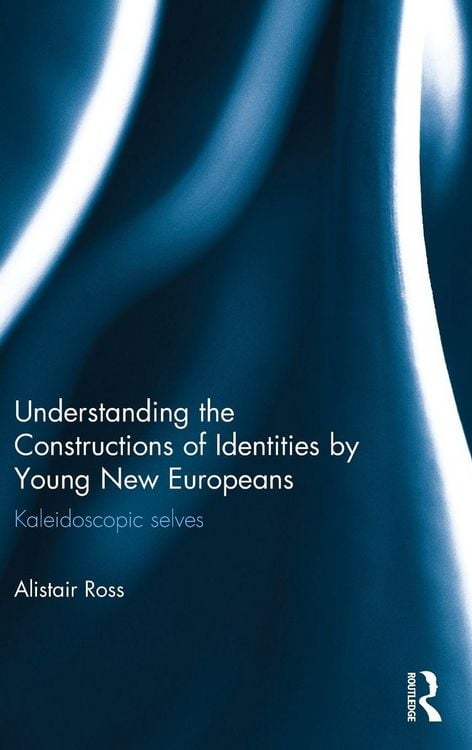 Produktbild: Understanding the Constructions of Identities by Young New Europeans