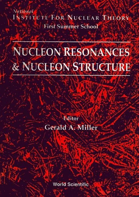 Produktbild: Nucleon Resonances and Nucleon Structure - Proceedings of the Institute for Nuclear Theory First Summer School