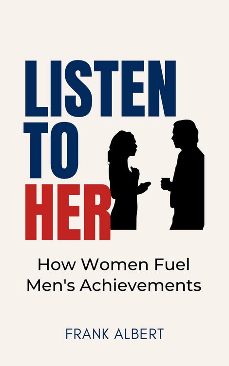 Produktbild: Listen To Her: How Women Fuel Men's Achievements