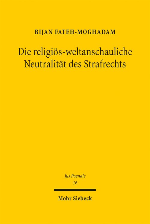 Produktbild: Die religi&ouml;s-weltanschauliche Neutralit&auml;t des Strafrechts