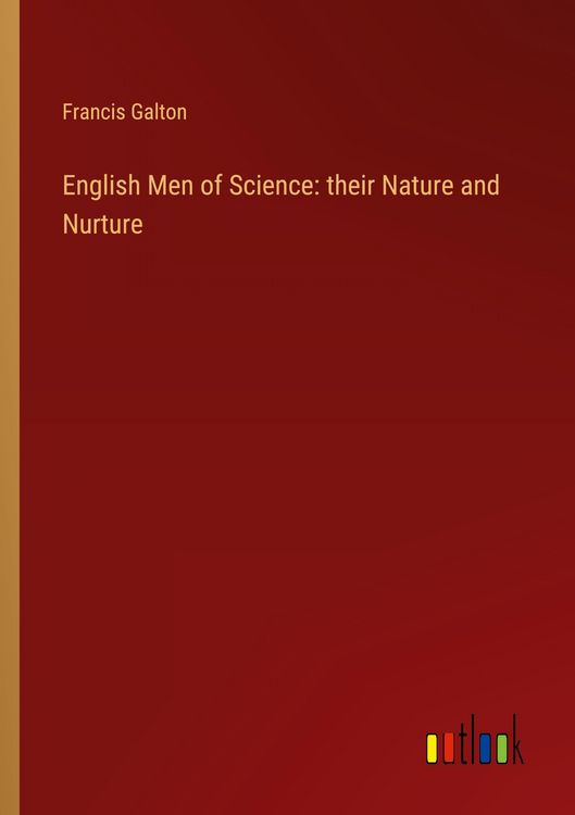 Produktbild: English Men of Science: their Nature and Nurture