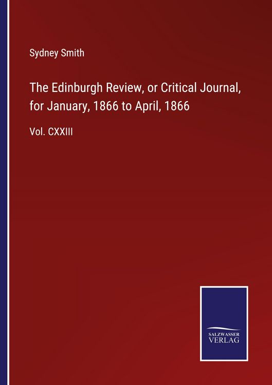 Produktbild: The Edinburgh Review, or Critical Journal, for January, 1866 to April, 1866