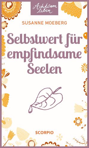 Produktbild: Selbstwert f&uuml;r empfindsame Seelen