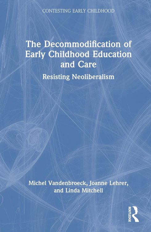 Produktbild: The Decommodification of Early Childhood Education and Care