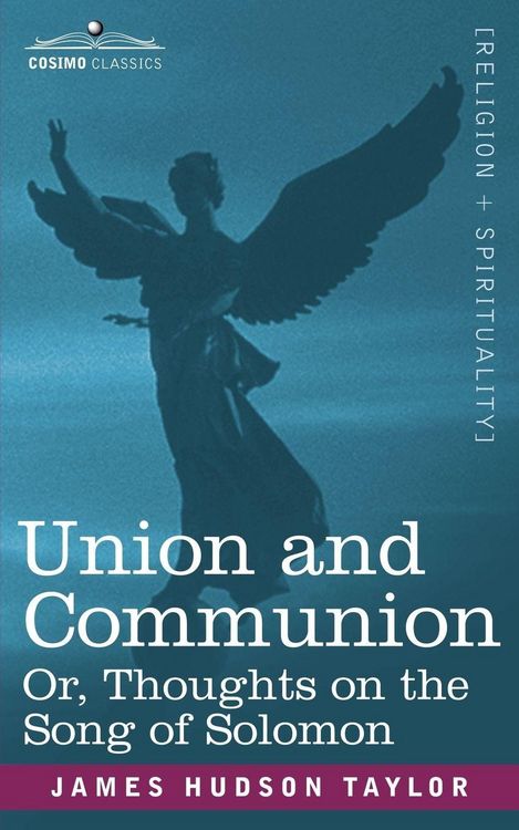 Produktbild: Union and Communion Or, Thoughts on the Song of Solomon