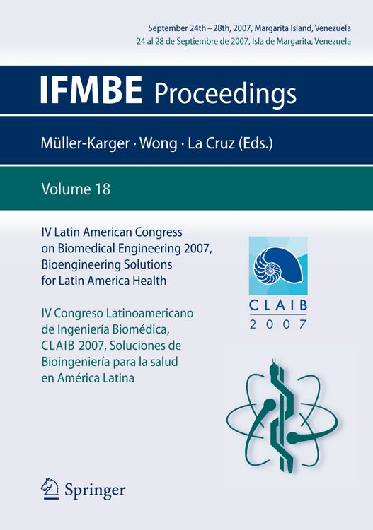 Produktbild: IV Latin American Congress on Biomedical Engineering 2007, Bioengineering Solutions for Latin America Health, September