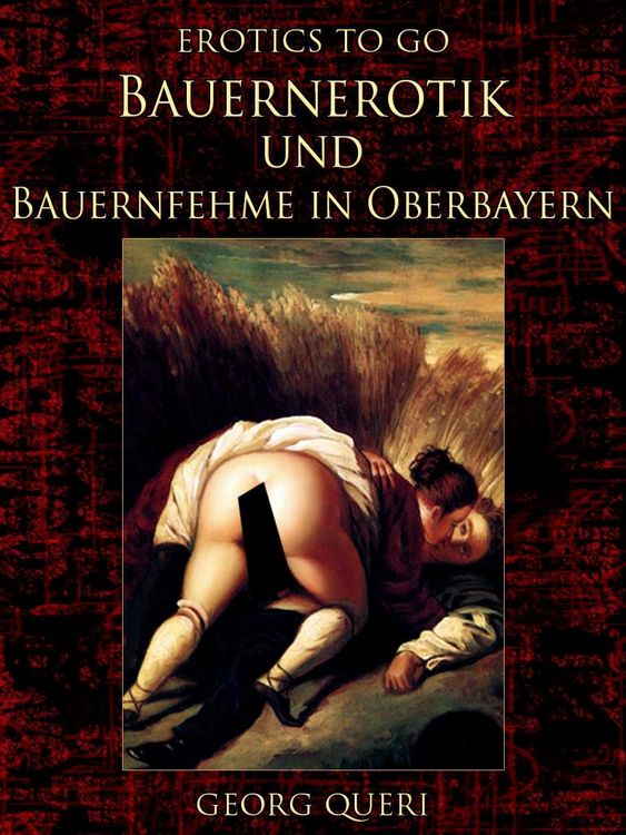 Produktbild: Bauernerotik und Bauernfehme in Oberbayern