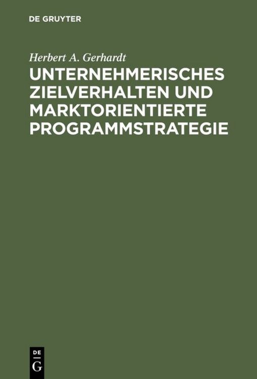 Produktbild: Unternehmerisches Zielverhalten und marktorientierte Programmstrategie