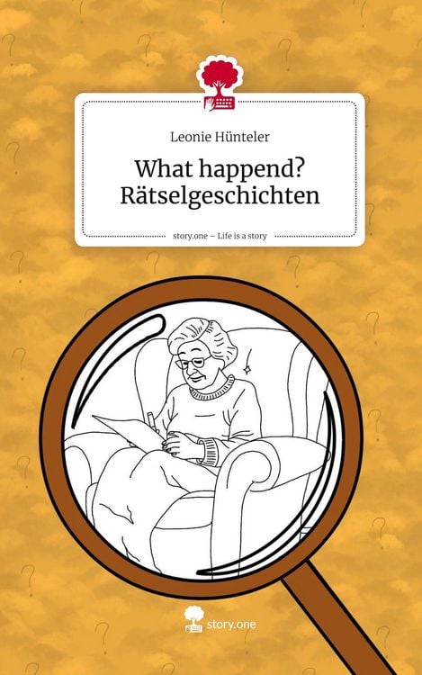 Produktbild: What happend? R&auml;tselgeschichten. Life is a Story - story.one