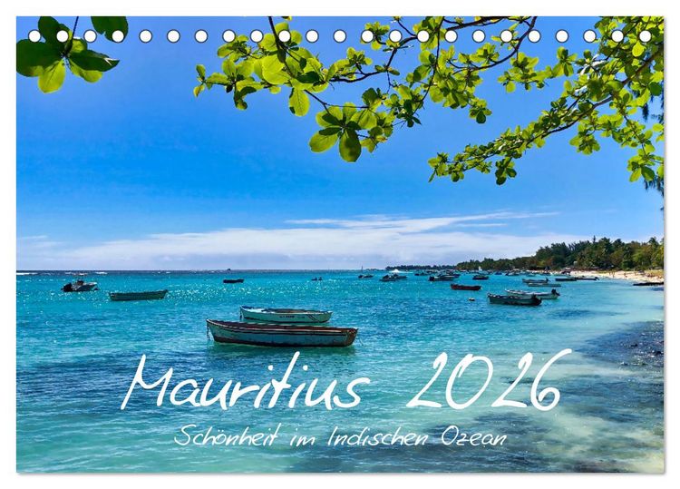 Produktbild: Mauritius - Sch&ouml;nheit im Indischen Ozean (Tischkalender 2026 DIN A5 quer), CALVENDO Monatskalender