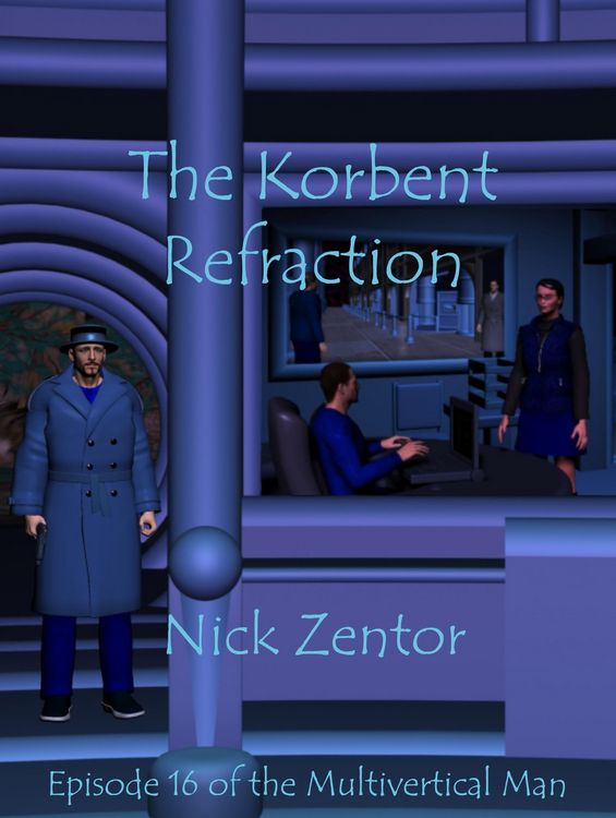 Produktbild: The Korbent Refraction (The Multivertical Man, #16)