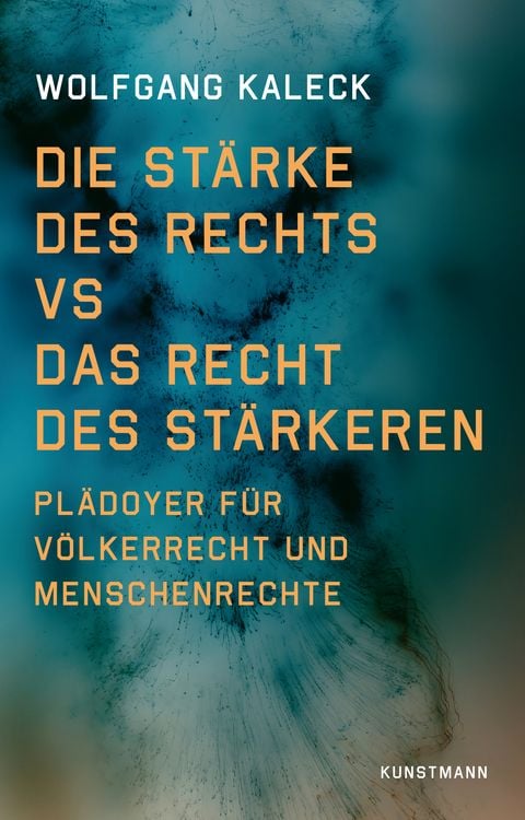 Produktbild: Die St&auml;rke des Rechts vs. Das Recht des St&auml;rkeren