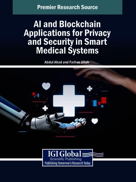Produktbild: AI and Blockchain Applications for Privacy and Security in Smart Medical Systems