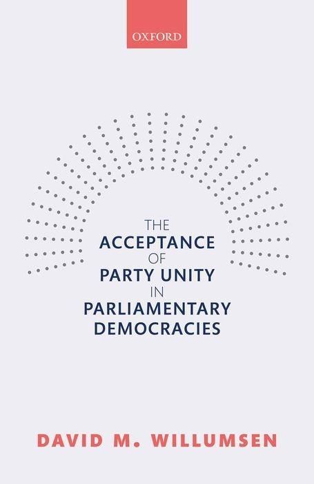 Produktbild: The Acceptance of Party Unity in Parliamentary Democracies