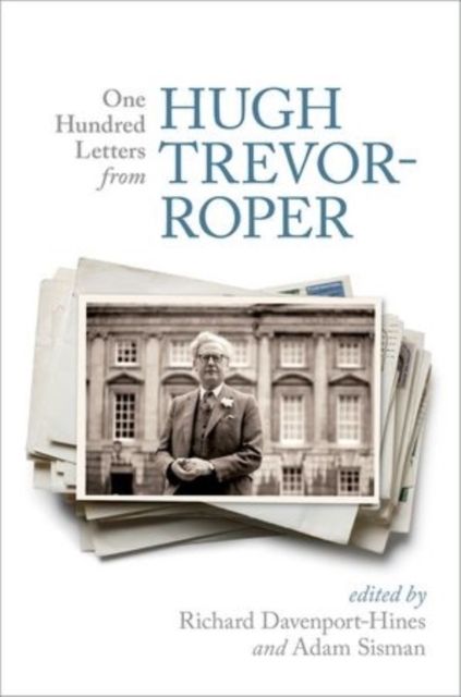 Produktbild: One Hundred Letters From Hugh Trevor-Roper