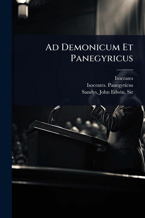 Produktbild: Ad Demonicum Et Panegyricus