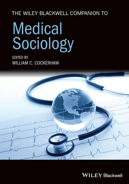 Produktbild: The Wiley Blackwell Companion to Medical Sociology