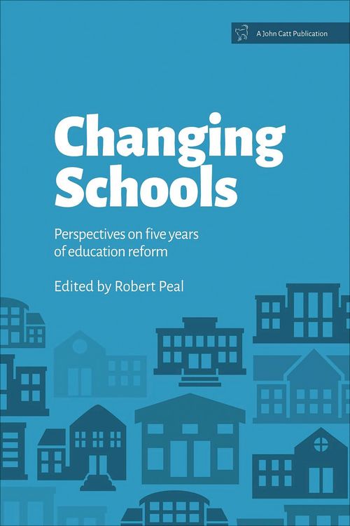 Produktbild: Changing Schools: Perspectives on Five Years of Education Reform