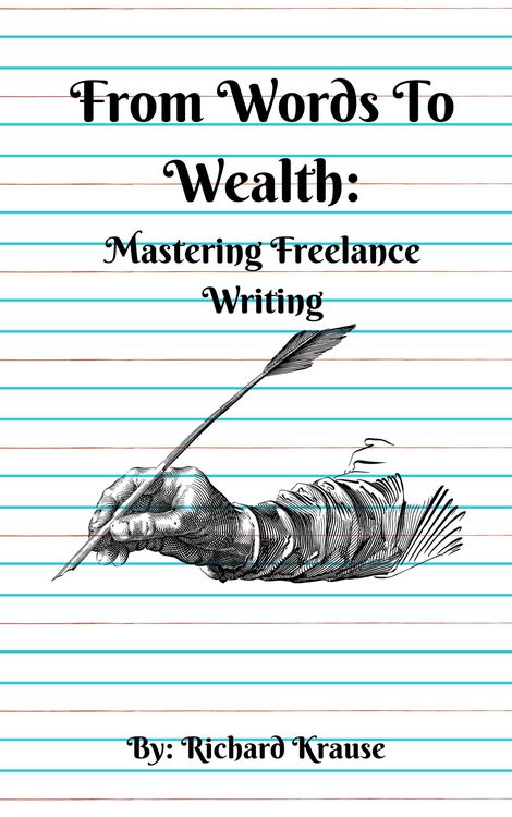 Produktbild: From Words To Wealth: Mastering Freelance Writing