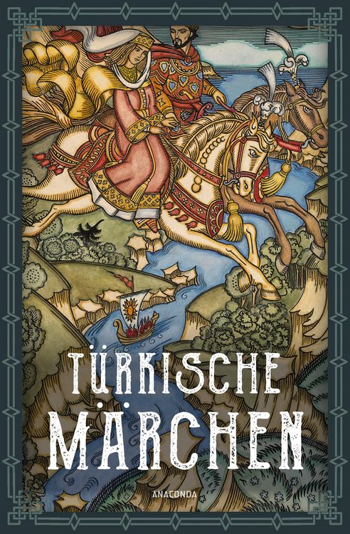 Produktbild: T&uuml;rkische M&auml;rchen - Neuausgabe des Standardwerks des gro&szlig;en Orientalisten