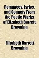 Produktbild: Romances, Lyrics, and Sonnets from the Poetic Works of Elizabeth Barrett Browning