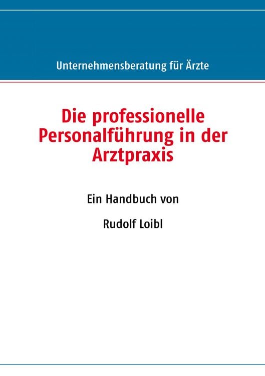 Produktbild: Die professionelle Personalf&uuml;hrung in der Arztpraxis