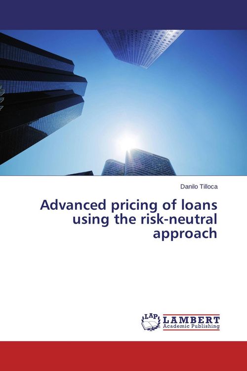 Produktbild: Advanced pricing of loans using the risk-neutral approach