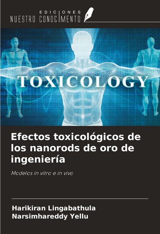Produktbild: Efectos toxicol&oacute;gicos de los nanorods de oro de ingenier&iacute;a